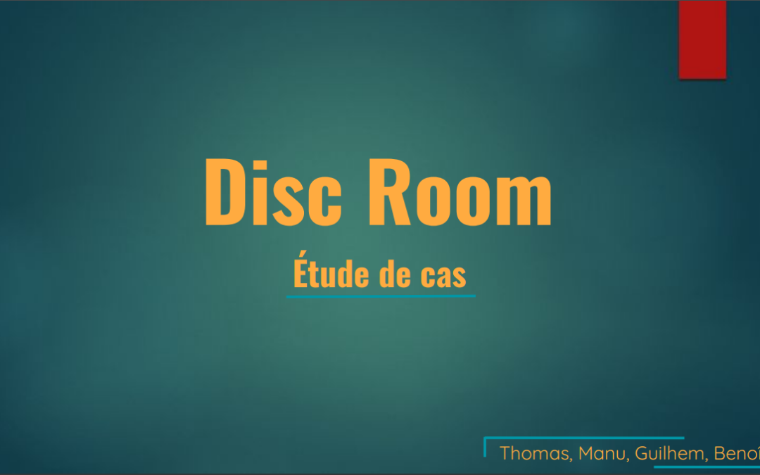 Disc Room – Etude Marketing